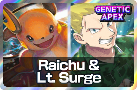 Raichu and Lt. Surge Deck