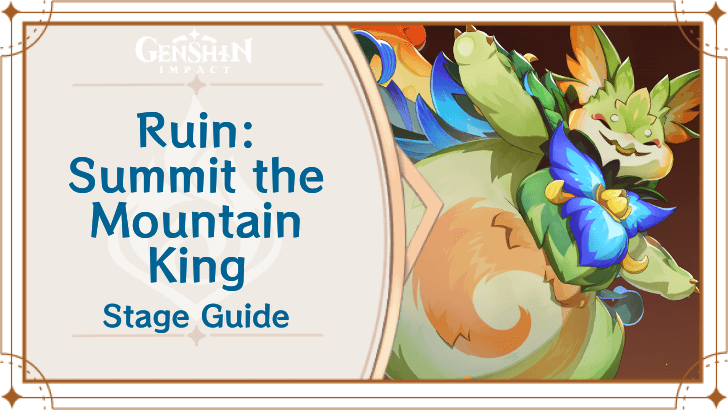 Genshin Impact - Ruin Summit the Mountain King Stage 2 Guide