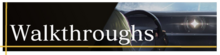 Walkthroughs