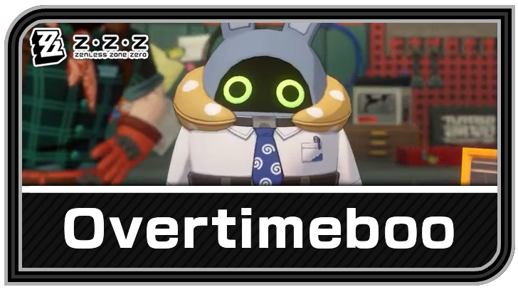 Zenless Zone Zero - Overtimeboo Bangboo Guide and Best Teams