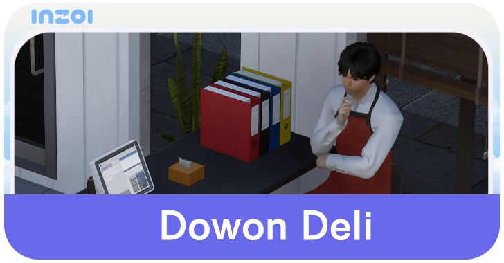 inZOI Dowon Deli Store Employee Guide