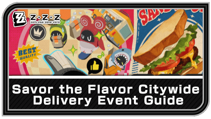 Zenless Zone Zero Savor the Flavor Citywide Delivery Event Guide