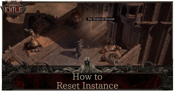 Path of Exile 2 - How to Reset Instance