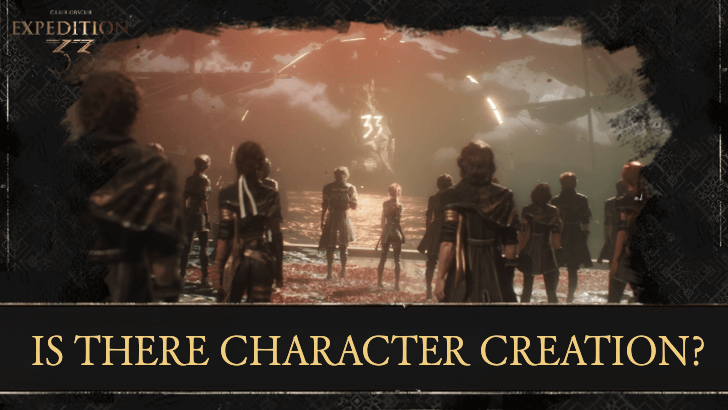 Clair Obscur Expedition 33 Is there Character Creation