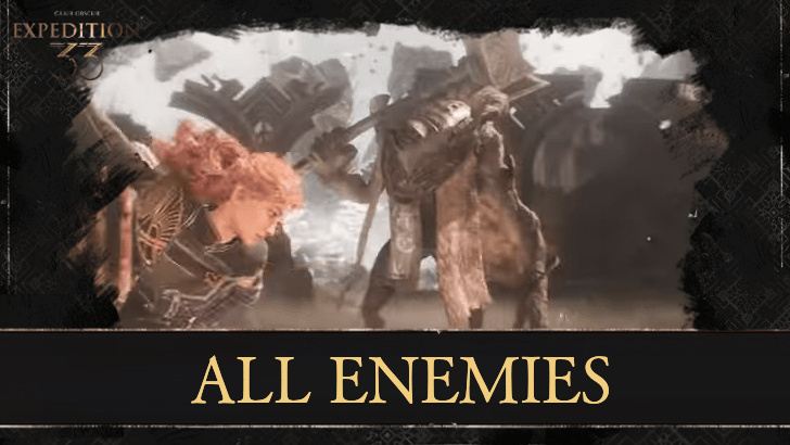 Clair Obscur Expedition 33 List of Enemies