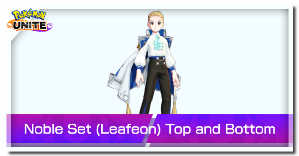 Pokemon UNITE - Noble Set (Leafeon) Top and Bottom