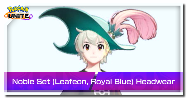 Pokemon UNITE - Noble Set (Leafeon, Royal Blue) Headwear