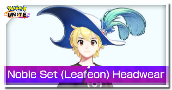 Pokemon UNITE - Noble Set (Leafeon) Headwear