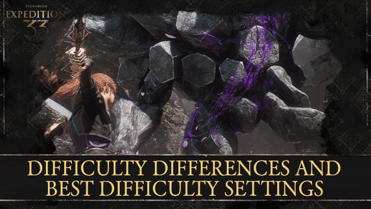 :Clair Obscur: Expedition 33 Difficulty Differences and Best Difficulty Settings