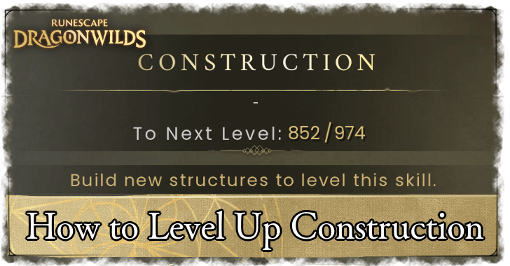 RuneScape Dragonwilds Construction