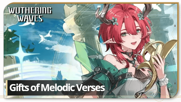 Wuthering Waves - Gifts of Melodic Verses