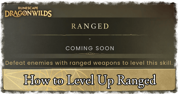 RuneScape Dragonwilds Ranged