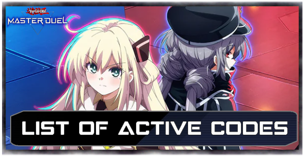 Master Duel - List of Active Codes