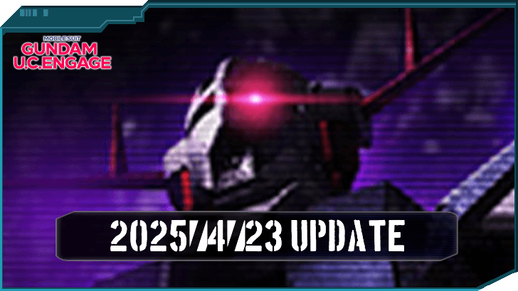 April 23 Update - Gundam UC Engage