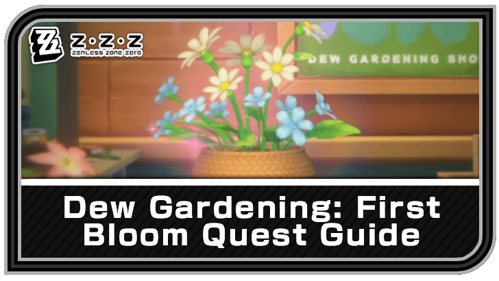 Dew Gardening First Bloom Quest Guide