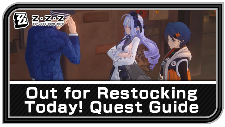 Zenless Zone Zero - Out for Restocking Today! Commission Guide