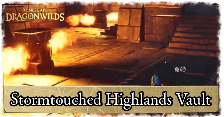 RuneScape Dragonwilds - Stormtouched Highlands Vault