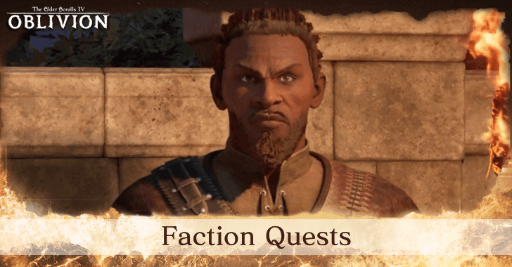 The Elder Scrolls IV Oblivion - Faction Quests