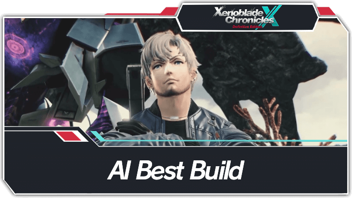 Xenoblade Chronicles X Al Best Build