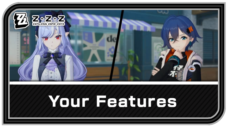 Zenless Zone Zero - Your Features Commission Guide