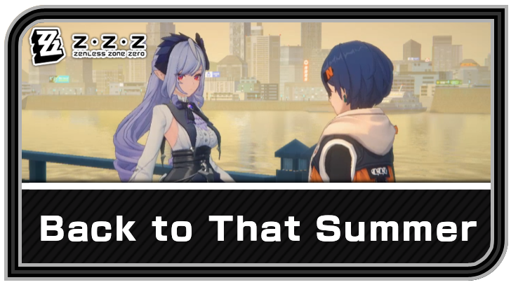 Zenless Zone Zero - Back to That Summer Commission Guide