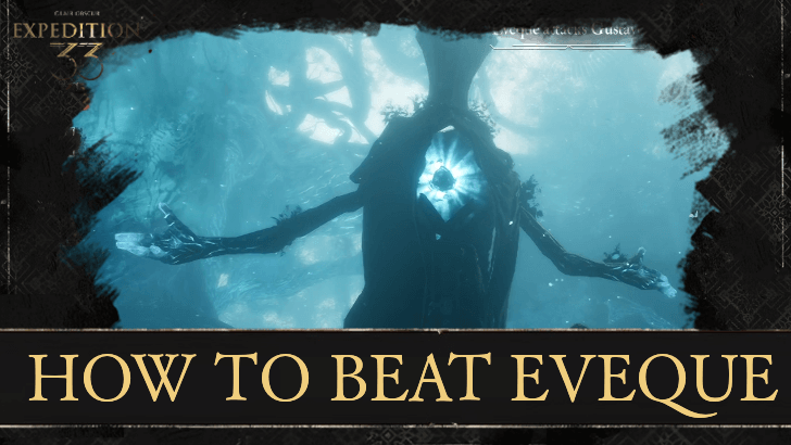 Clair Obscur Expedition 33 How to Beat Eveque