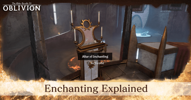 The Elder Scrolls IV Oblivion - Enchanting Explained How to Enchant
