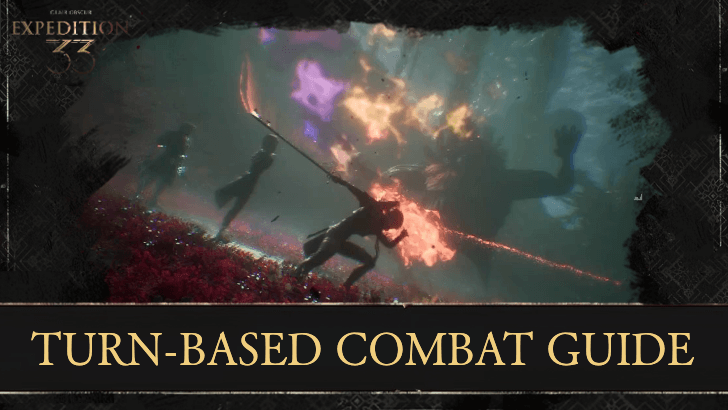 Clair Obscur Expedition 33 Combat Guide and Tips