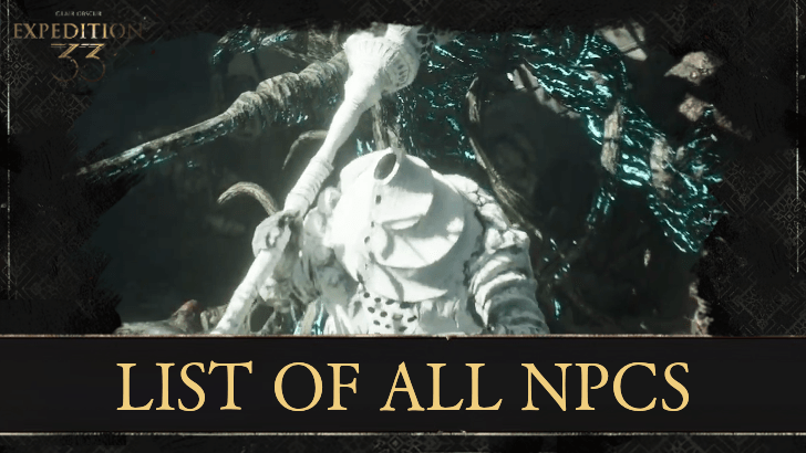 Clair Obscur List of All NPCs and Locations