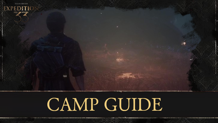 Clair Obscur Expedition 33 How to Unlock and Set Up Camp