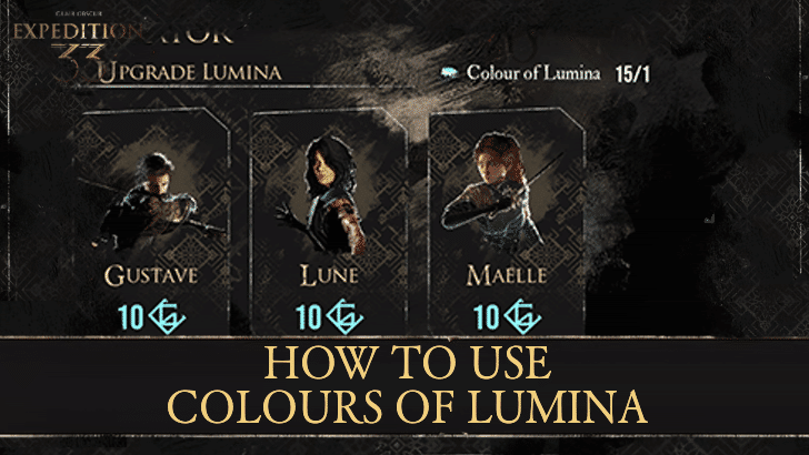Clair Obscur Expedition 33 How to Use Colours of Lumina
