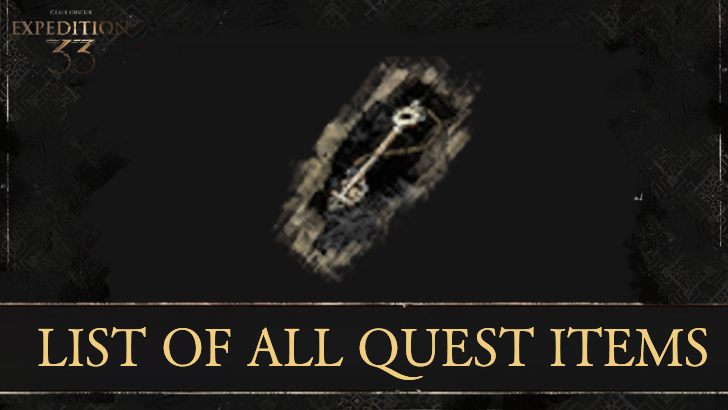 Expedition 33 - List of All Quest Items