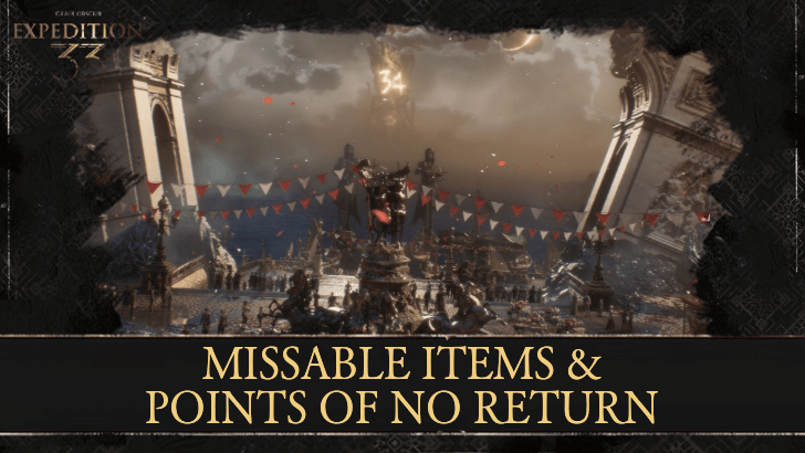 Clair Obscur Expedition 33 All Missables and Points of No Return
