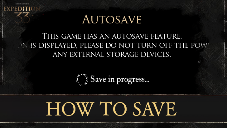 Clair Obscur Expedition 33 How to Save Your Progress