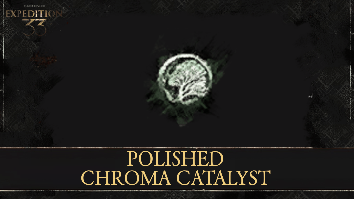 Clair Obscur - Polished Chroma Catalyst