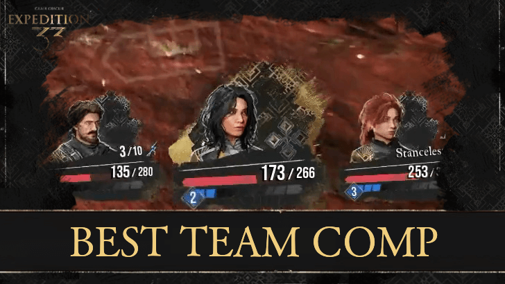 Clair Obscur Expedition 33 Best Team Comps