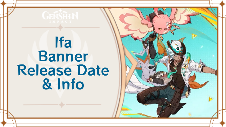 Genshin - Ifa Banner Dates in Phase 1 of Version 5.6