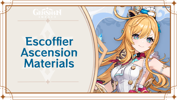 Genshin Impact - Escoffier Ascension Materials