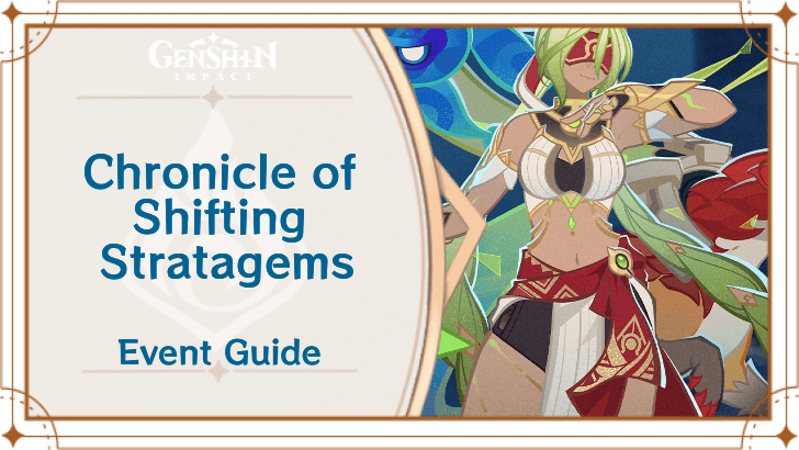 Genshin Impact - Chronicle of Shifting Stratagems Event Guide