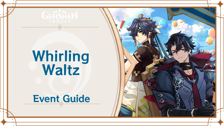Genshin Impact - Whirling Waltz Cycles and Event Guide