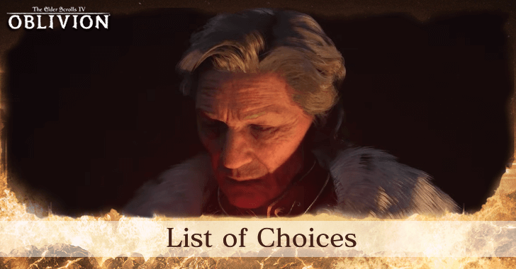 The Elder Scrolls IV Oblivion - List of Choices