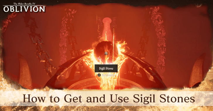 The Elder Scrolls IV Oblivion - How to Get and Use Sigil Stones