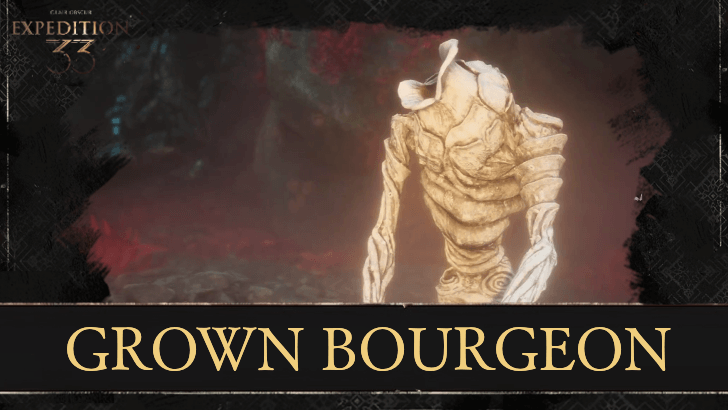 Clair Obscur Expedition 33 Grown Bourgeon Quest Guide
