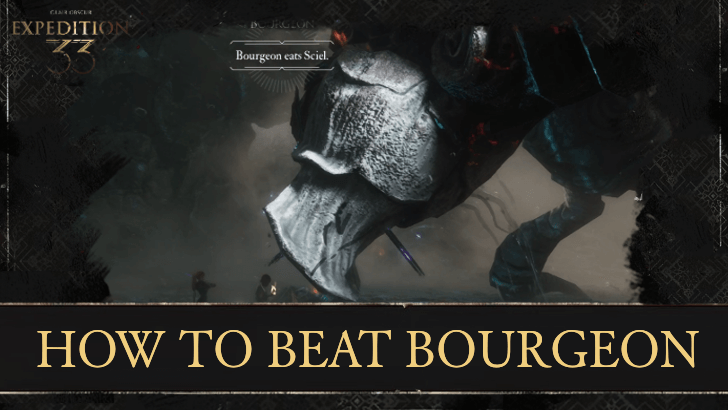Clair Obscur Expedition 33 How to Beat Bourgeon