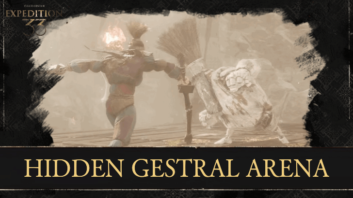 Clair Obscur Expedition 33 - Hidden Gestral Arena