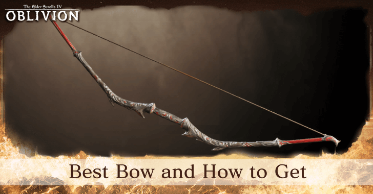 The Elder Scrolls IV Oblivion - Best Bow and How to Get