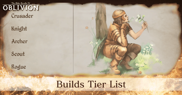 The Elder Scrolls IV Oblivion Remastered Builds Tier List