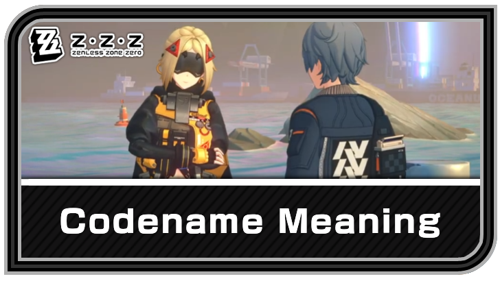 Zenless Zone Zero - Codename Meaning Commission Guide