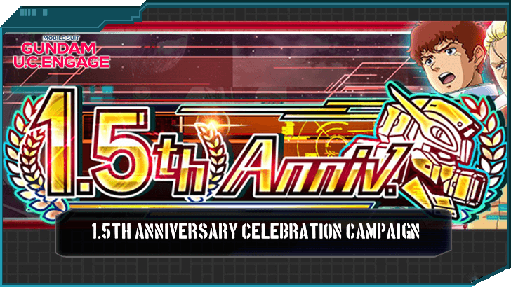 1.5th Anniversary Celebration Campaign - Gundam UC Engage