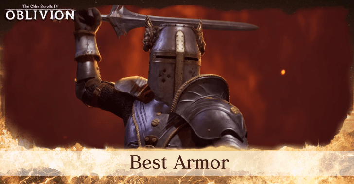 The Elder Scrolls IV Oblivion - Best Armor